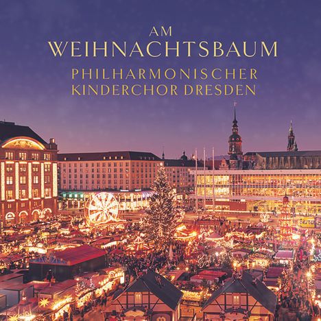 Philharmonischer Kinderchor Dresden - Am Weihnachtsbaum, CD