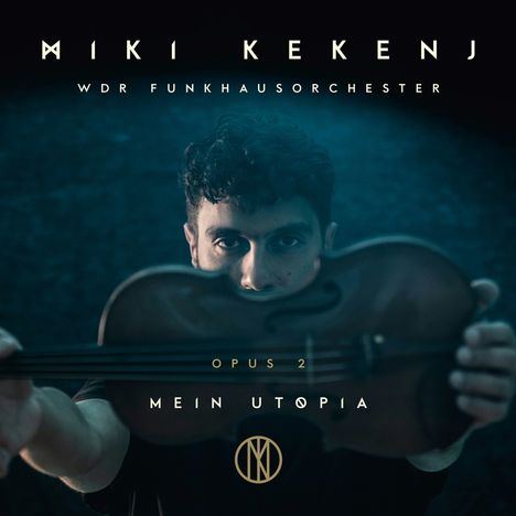 Miki Kekenj (geb. 1979): Opus 2 - Mein Utopia, CD
