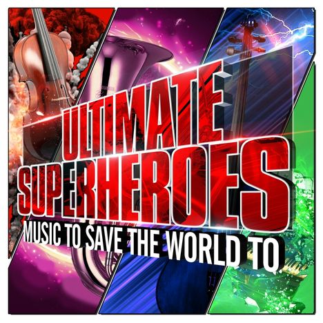 Filmmusik: Ultimate Superheroes: Music To Save The World To, CD
