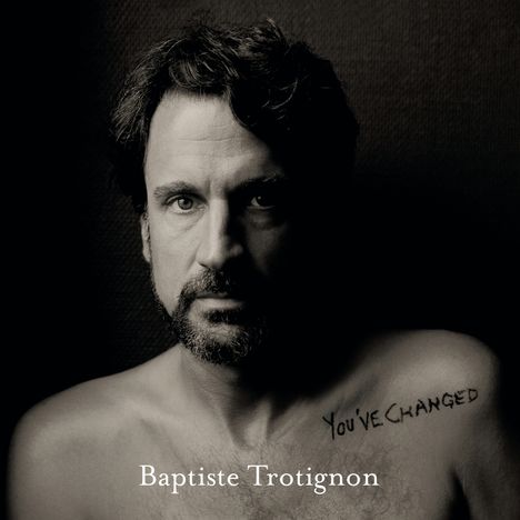 Baptiste Trotignon (geb. 1974): You've Changed, 2 LPs