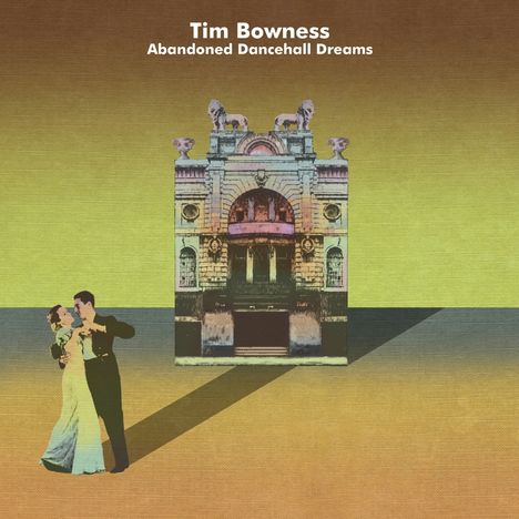 Tim Bowness: Abandoned Dancehall Dreams, CD