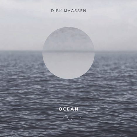 Dirk Maassen (geb. 1970): Klavierwerke "Ocean", CD