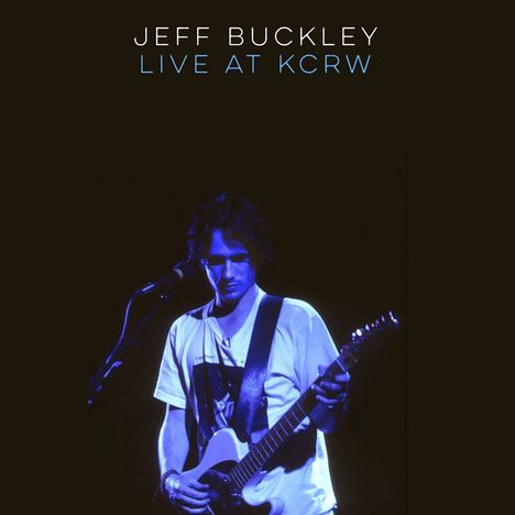 Jeff Buckley: Live On KCRW: Morning Becomes Eclectic, LP