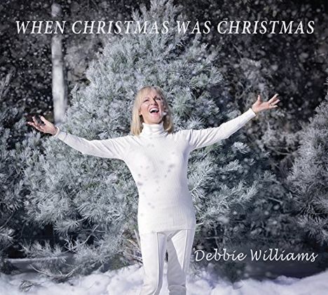 Debbie Williams: When Christmas Was Christmas, CD