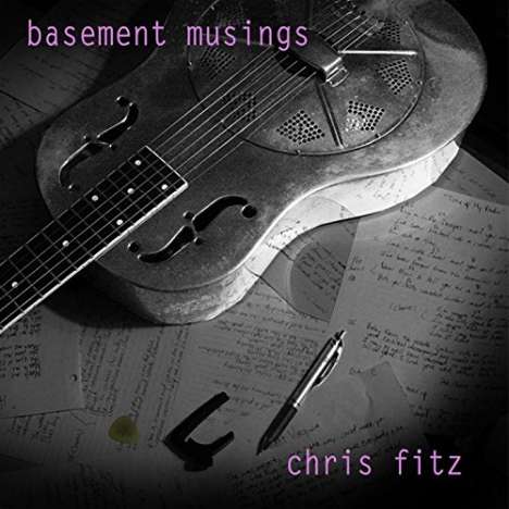 Chris Fitz: Basement Musings, CD