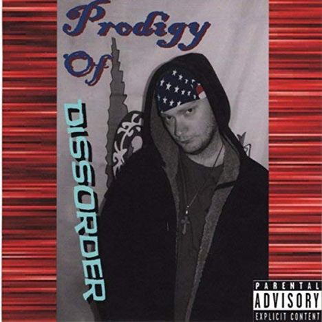 Dissorder: Prodigy Of Dissorder, CD