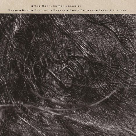 Cocteau Twins &amp; Harold Budd: The Moon &amp; The Melodies, CD