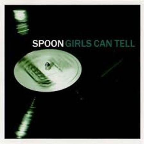 Spoon (Indie Rock): Girls Can Tell (Reissue 2020), CD