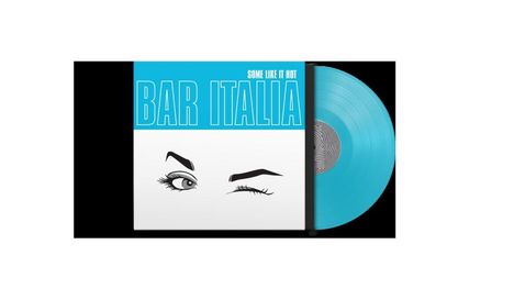 Bar Italia: Some Like It Hot (Ltd. Coloured Vinyl Edit), LP