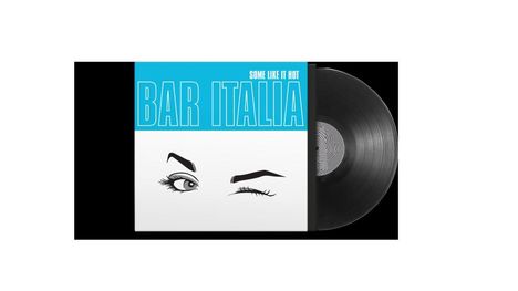 Bar Italia: Some Like It Hot, LP