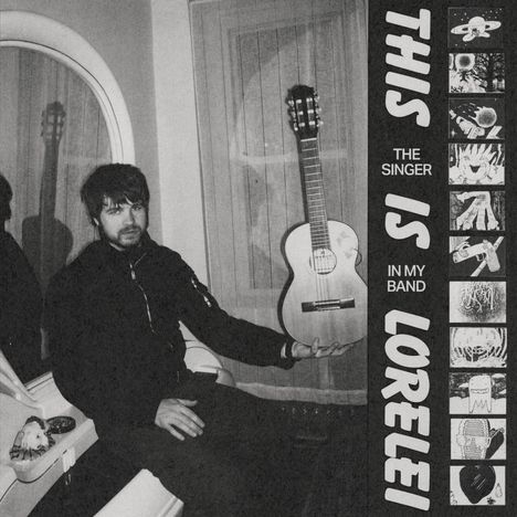 Texte: "THIS IS LORELEI", "THE SINGER IN MY BAND". Links: Person sitzt lässig, Akustikgitarre an Wand gelehnt.