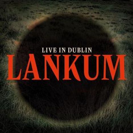 Lankum: Live In Dublin, LP