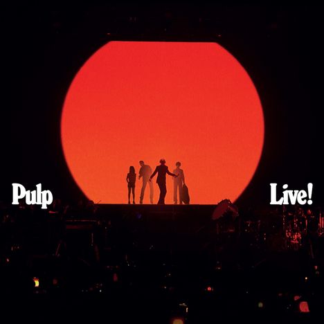 Text: "Pulp Live!" Silhouetten vor einer großen orangefarbenen Scheibe.