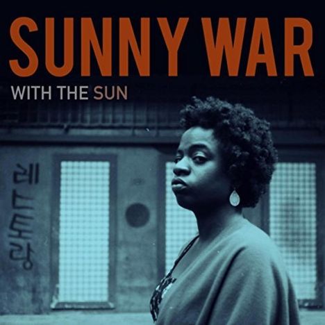 Sunny War: With The Sun, CD