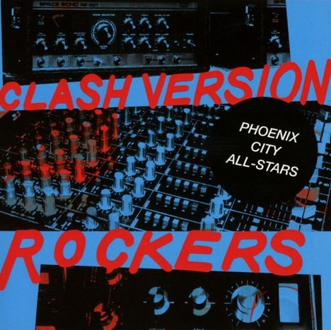Phoenix City All-Stars: Clash Version Rockers, CD