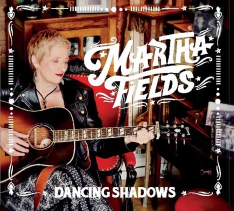 Martha Fields: Dancing Shadows, CD