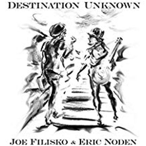 Filisko, Joe / Noden, Eric: Destination Unknown, CD