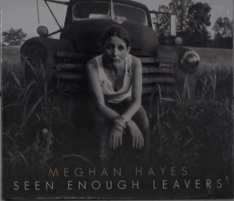 Meghan Hayes: Seen Enough Leavers, CD