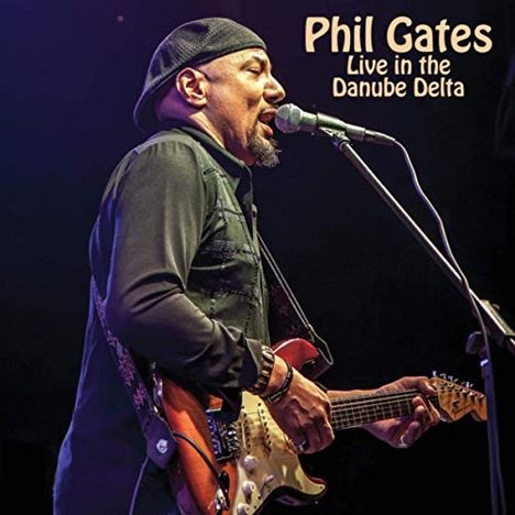 Phil Gates: Live In The Danube Delta, CD