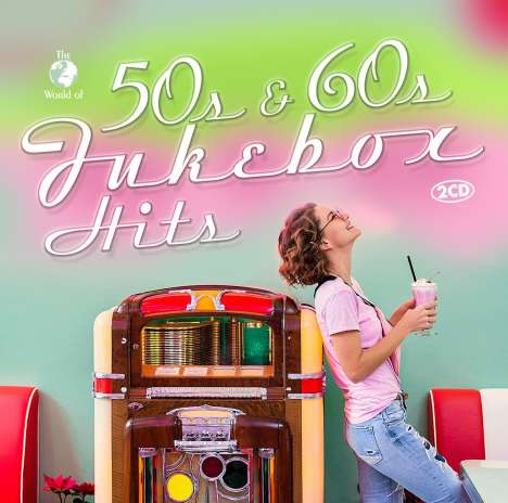 50s &amp; 60s Jukebox Hits, 2 CDs