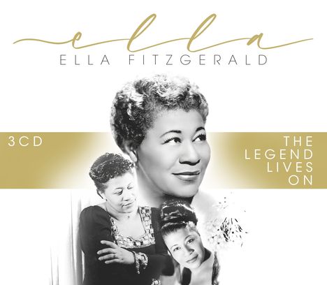 Ella Fitzgerald (1917-1996): Ella: The Legend Lives On, 3 CDs