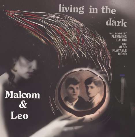 Malcom &amp; Leo: Living In The Dark, Single 12"