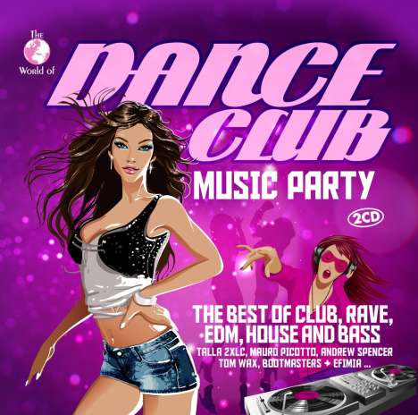 The World Of Dance Club Music Party, 2 CDs