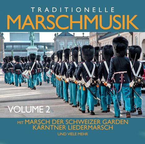 Traditionelle Marschmusik Vol.2, CD