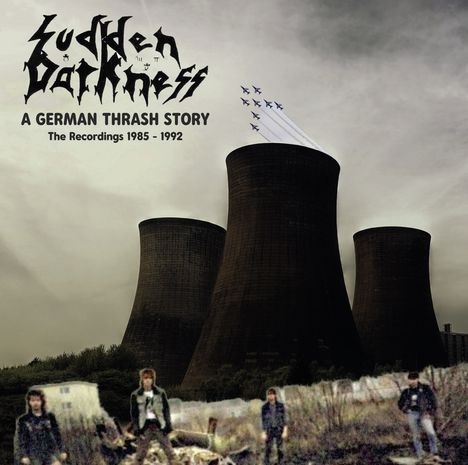 Sudden Darkness: Fear Of Reality: A German Thrash Story 1985 - 1992, 2 CDs