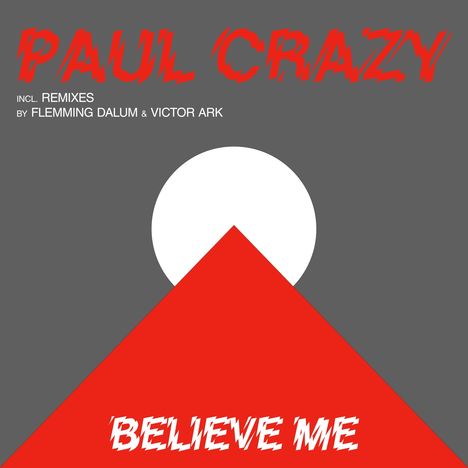 Paul Crazy: Believe Me, Single 12"