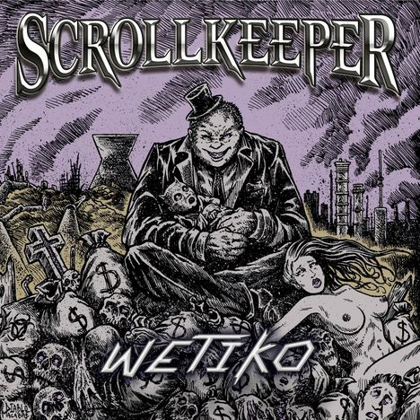 Scrollkeeper: Wetiko, LP