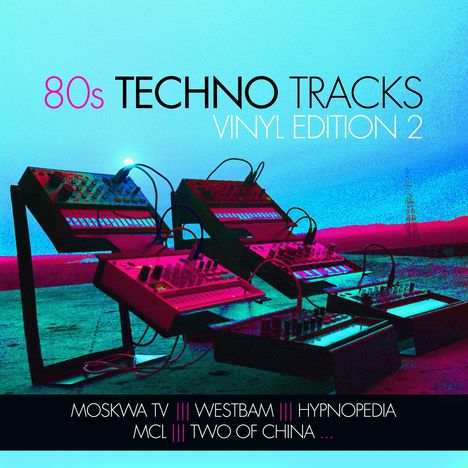 80s Techno Tracks: Vinyl Edition 2, LP