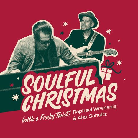 Raphael Wressnig &amp; Alex Schultz: Soulful Christmas (With A Funky Twist), LP