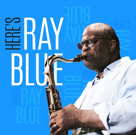 Ray Blue: Here s Ray Blue, CD