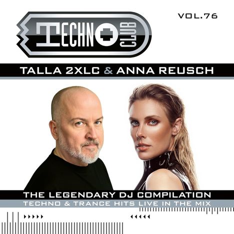 Logo: TECHNΟ CLUB VOL.76. Namen: Talla 2XLC & Anna Reusch. The Legendary DJ Compilation, Techno & Trance Hits Live in the Mix.