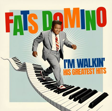 „Fats Domino“, „I'm Walkin' His Greatest Hits“. Ein Mann in Anzug läuft auf großen, geschwungenen Klaviertasten.