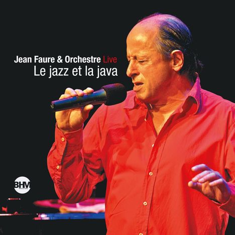 "Jean Faure & Orchestre Live. Le jazz et la java." Ein Mann in rotem Hemd singt leidenschaftlich mit Mikrofon.
