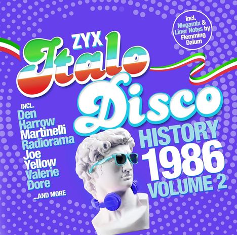 Text: "ZYX Italo Disco History 1986 Volume 2" und Liste von Künstlern. Eine Büste mit Sonnenbrille und Kopfhörern.