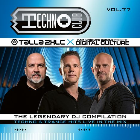 "TECHNO CLUB VOL.77", "TALLA 2XLC X DIGITAL CULTURE", "THE LEGENDARY DJ COMPILATION". Drei DJ-Porträts vor blauem Hintergrund.