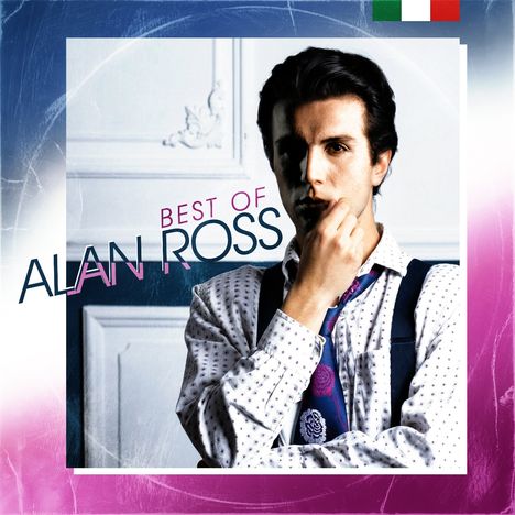 Text: "BEST OF ALAN ROSS". Ein Mann in formeller Kleidung mit nachdenklicher Pose, dezente italienische Flagge.