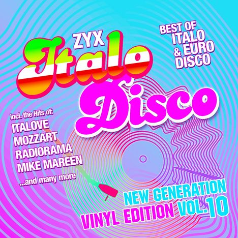 Bunte Schrift: "ZYX Italo Disco", "Best of Italo & Euro Disco", "incl. the Hits of Italo..." Vinyl-Motiv im Hintergrund.