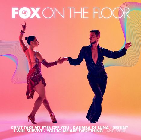 Text: "FOX ON THE FLOOR... CAN'T TAKE MY EYES OFF YOU..." Tänzerpaar in eleganter Pose, dynamischer Hintergrund.