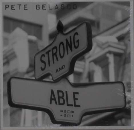 Pete Belasco: Strong &amp; Able, CD