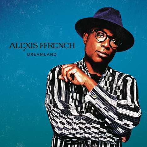 Alexis Ffrench (geb. 1970): Dreamland, CD