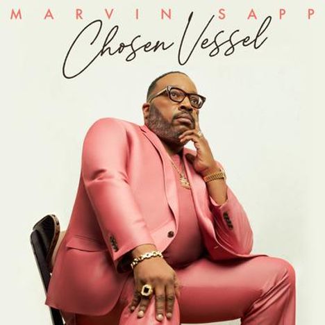 Marvin Sapp: Chosen Vessel, CD