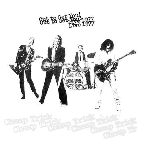 Cheap Trick: Out To Get You! Live 1977, 2 LPs