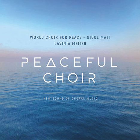 World Choir for Peace - Peaceful Choir (New Sound of Choral Music), CD