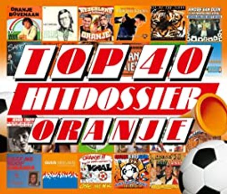 Top 40 Hitdossier: Oranje, 3 CDs