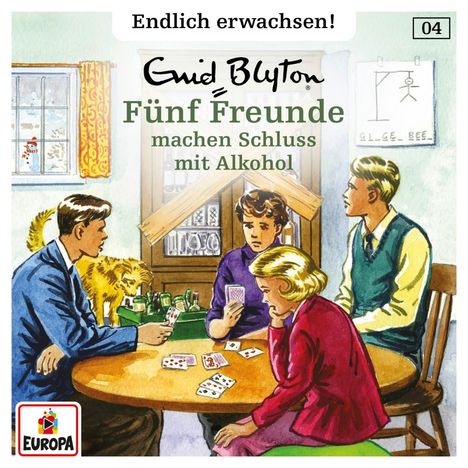 Fünf Freunde - Endlich erwachsen (Folge 04) Fünf Freunde machen Schluss mit Alkohol, CD