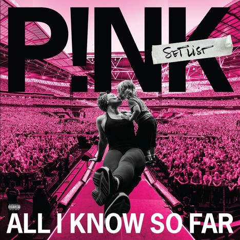 P!nk: All I Know So Far: Setlist, 2 LPs